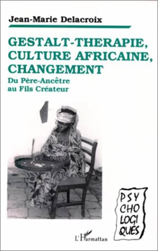 Gestalt-thérapie, culture africaine, changement