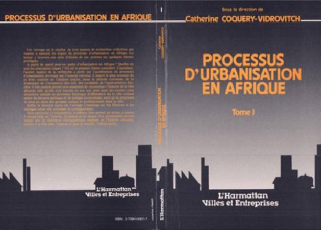 Processus d&#039;urbanisation en Afrique - Tome 1