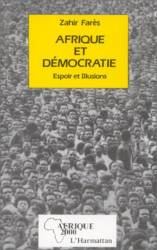 Afrique et démocratie. Espoir et Illusions