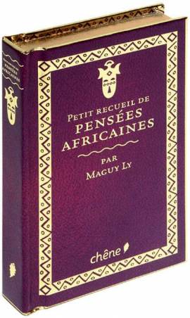 Petit recueil de pensées africaines par Maguy Ly