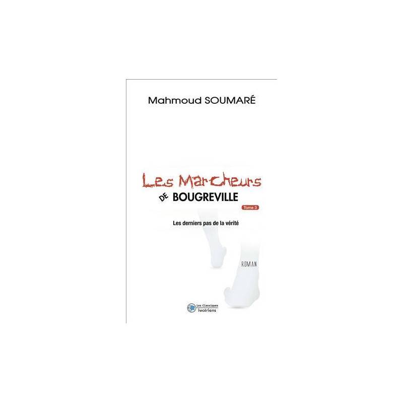 Les marcheurs de Bougreville - tome 3 de Mahmoud Soumaré