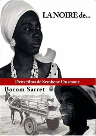 La Noire de... et Borom Sarret de Sembène Ousmane