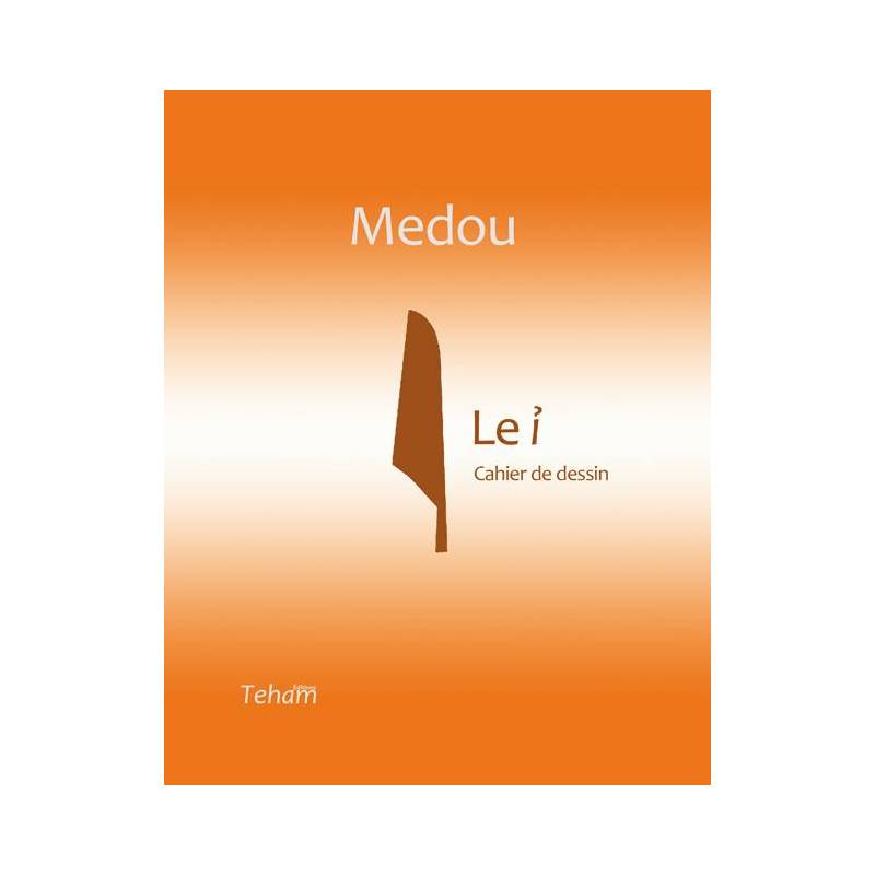 Medou, «Le i» - Cahier de dessin