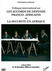 Colloque international sur les accords de défense franco-africains et la sécurité en Afrique