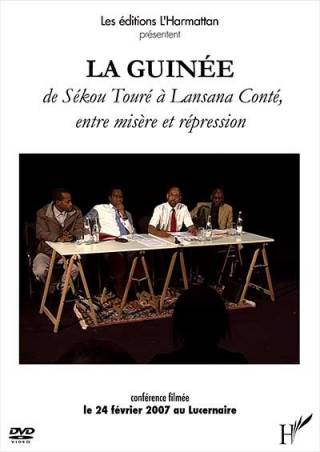 La Guinée : de Sékou Touré à Lansana Conté, entre misère et répression