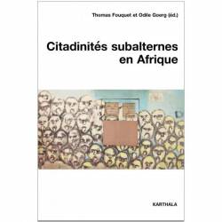 Citadinités subalternes en Afrique de Thomas Fouquet et Odile Goerg