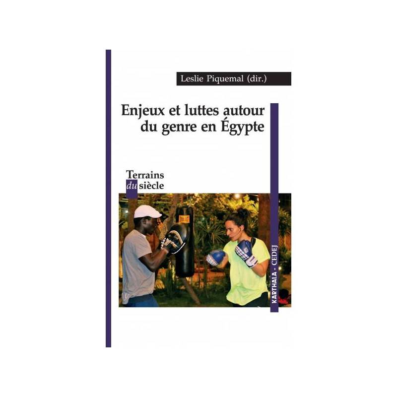 Enjeux et luttes autour du genre en Egypte de Leslie Piquemal
