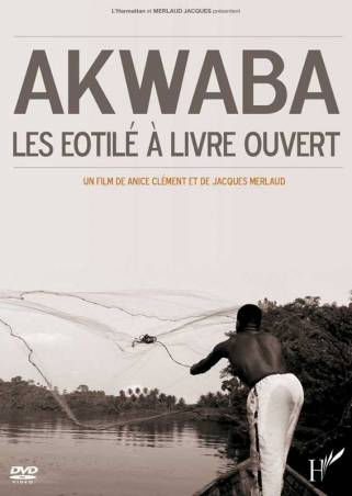 AKWABA, les Eotilé à livre ouvert de Anice Clément et Jacques Merlaud