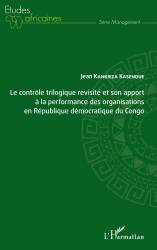 Le contrôle trilogique revisité et son apport à la performance des organisations en République démocratique du Congo