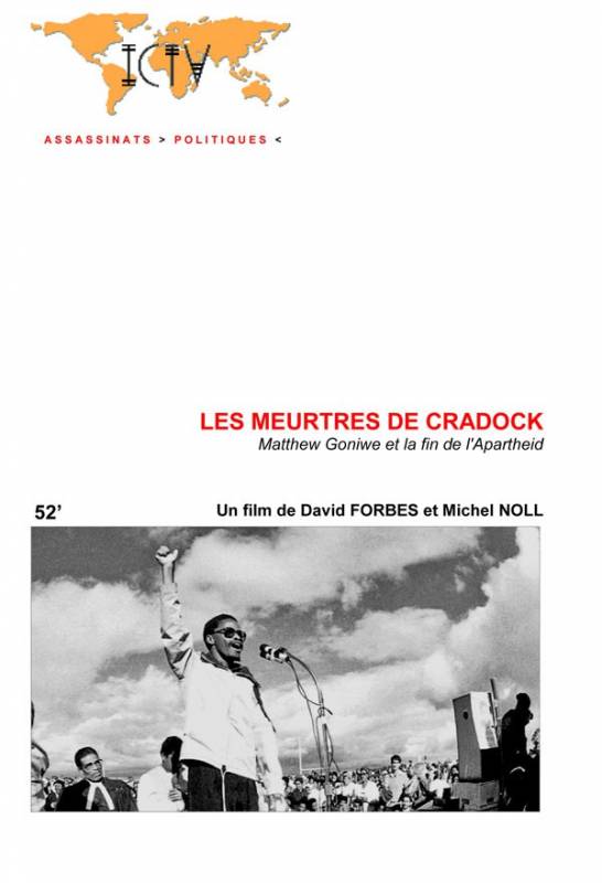 Les meurtres de Cradock - Matthew Goniwe et la fin de l'Apartheid - de David Forbes et Michel Noll
