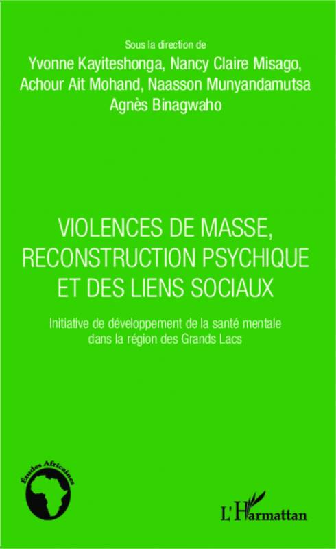 Violences de masse, reconstruction psychique et des liens sociaux de Yvonne Kayiteshonga