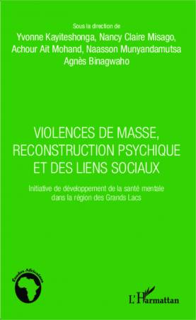 Violences de masse, reconstruction psychique et des liens sociaux