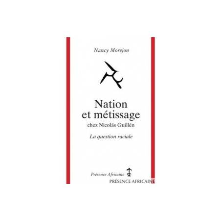 Nation et métissage chez Nicolás Guillén de Nancy Morejon
