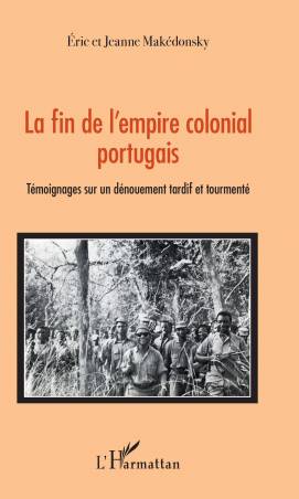 La fin de l'empire colonial portugais de Jeanne Makédonsky