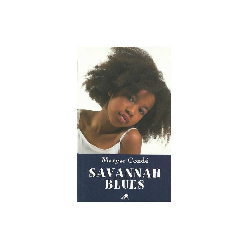 Savannah Blues de Maryse Condé