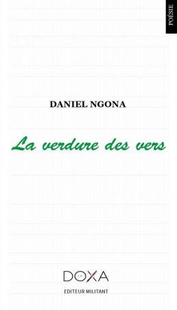 La verdure des vers de Daniel Ngona