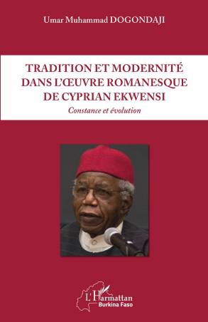Tradition et modernité dans l'oeuvre romanesque de Cyprian Ekwensi