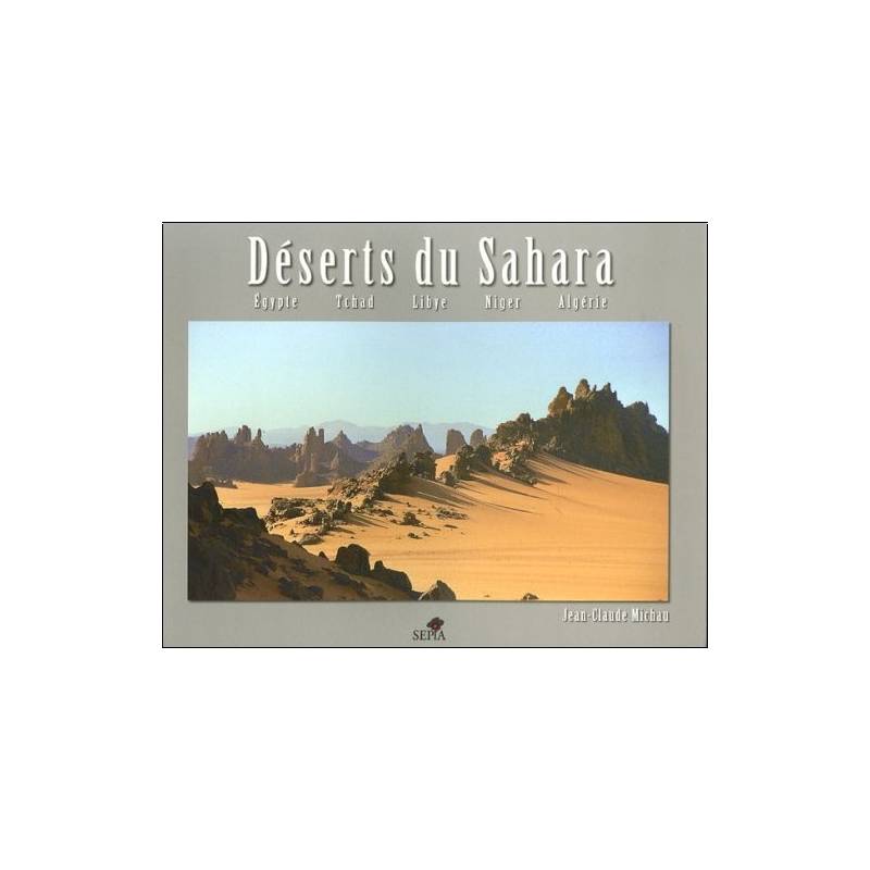 Déserts du Sahara de Jean-Claude Michau