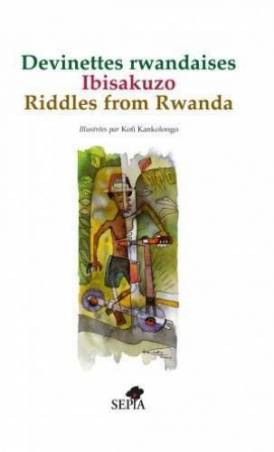Devinettes rwandaises de Kofi Kankolongo et Thierry Mesas