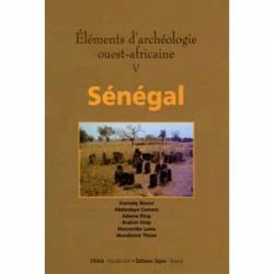 Éléments d’archéologie ouest-africaine Sénégal de Robert Vernet et Aboulaye Camara