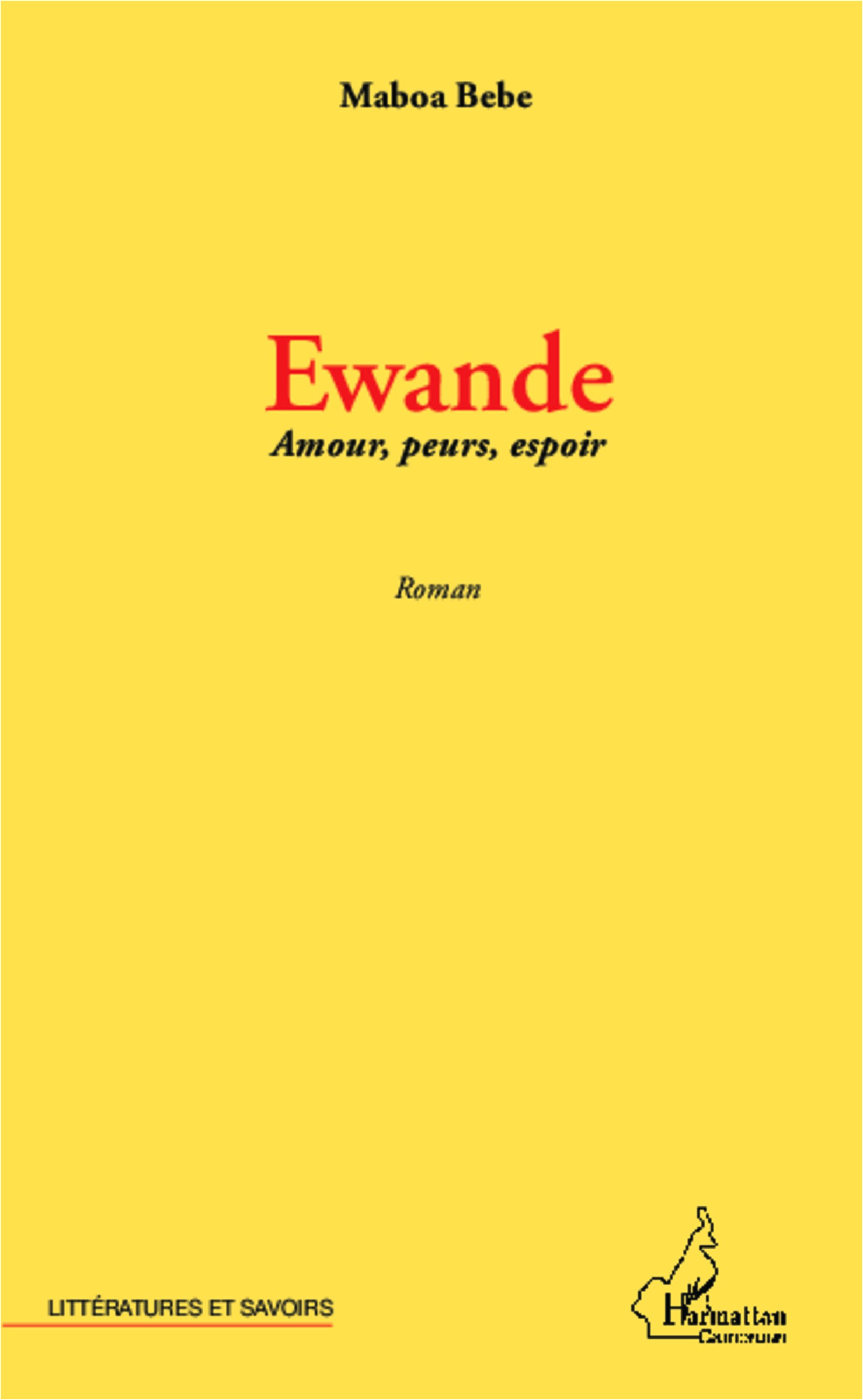 Ewande Amours Peurs Espoir De Maboa Bebe Livres Africa Vivre