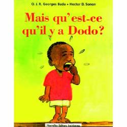 Mais qu'est-ce qu'il y a Dodo ? de O. J. R. Georges Bada et Hector D. Sonon