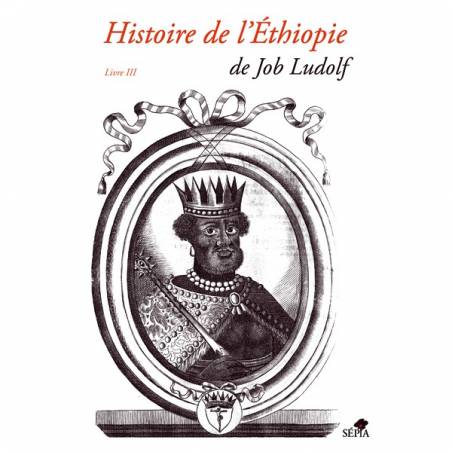 Histoire de l'Éthiopie Livre III de Job Ludolf