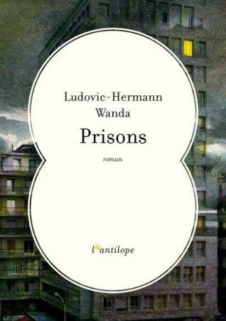 Prisons de Ludovic-Hermann Wanda