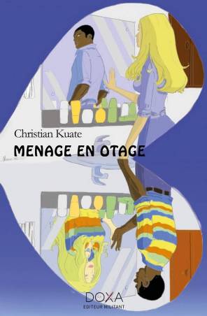 Ménage en otage de Christian Kuate