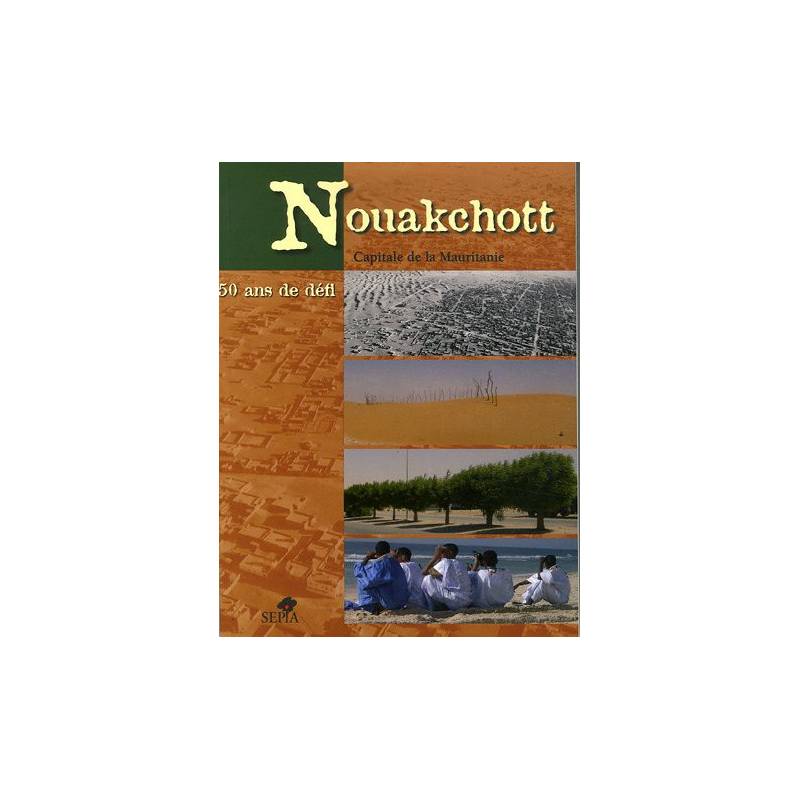 Nouakchott, 50 ans de défi