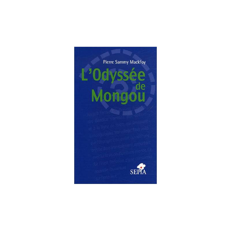 L'Odyssée de Mongou de Pierre Sammy-Mackfoy