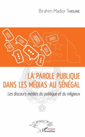 La parole publique dans les médias au Sénégal de Birahim Thioune