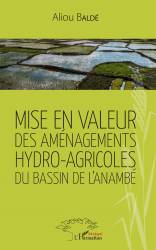 Mise en valeur des aménagements hydro-agricoles du bassin de l'Anambé