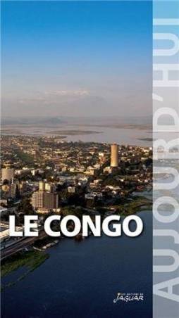 Le Congo - Collection Aujourd'hui