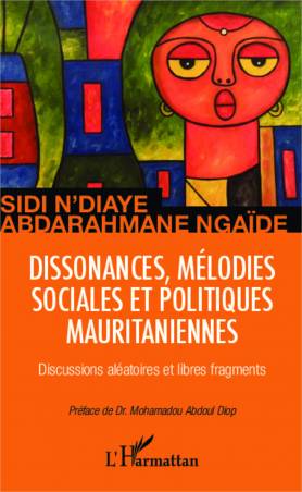 Dissonances, mélodies sociales et politiques mauritaniennes