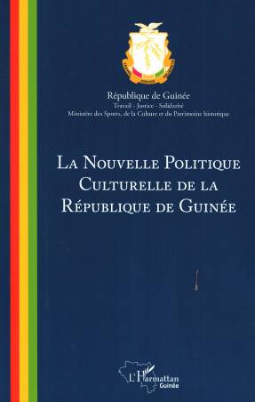 La nouvelle politique culturelle de la République de Guinée