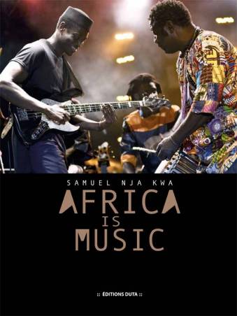 Africa is Music de Samuel Nja Kwa
