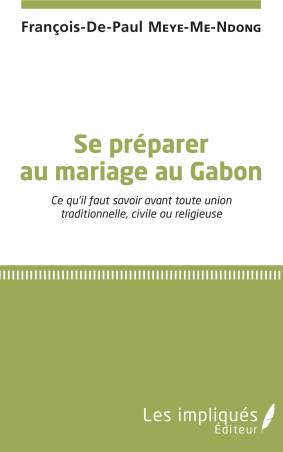 Se préparer au mariage au Gabon