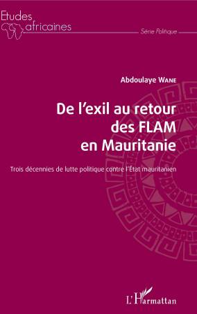 De l'exil au retour des FLAM en Mauritanie