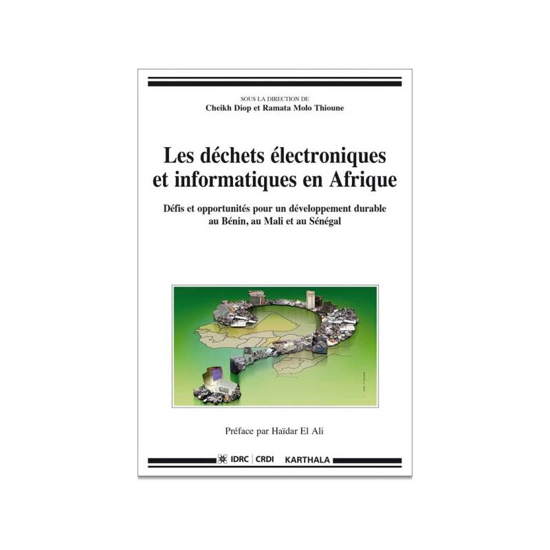Les déchets électroniques et informatiques en Afrique de Cheikh Diop et Ramata Molo Thioune