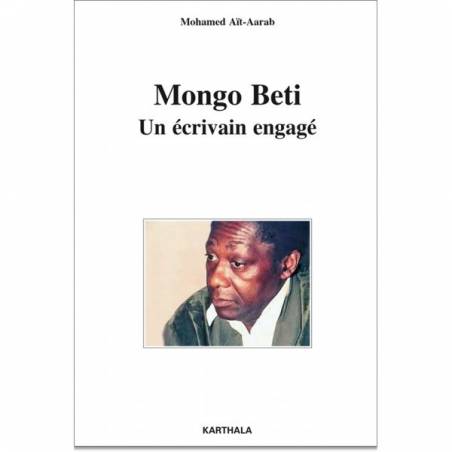 Mongo Beti. Un écrivain engagé de Mohamed Aït-Aarab