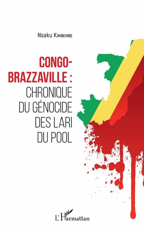 Congo-Brazzaville : chronique du génocide des Lari du Pool