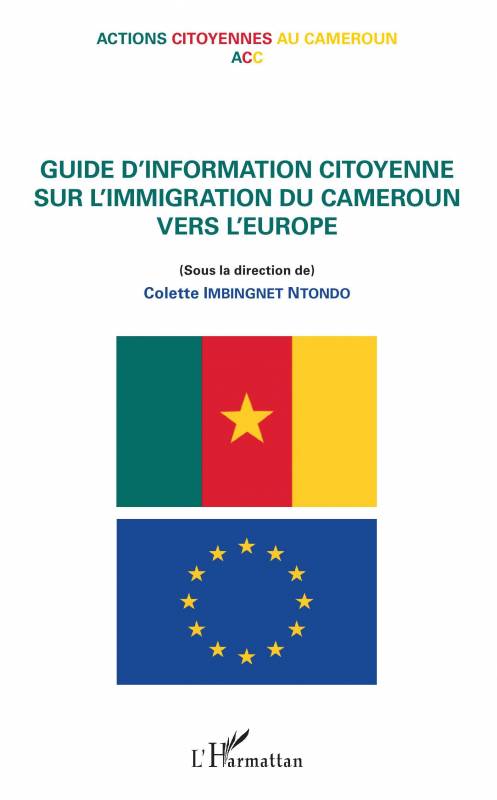 Guide d'information citoyenne sur l'immigration du Cameroun vers l'Europe