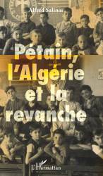 Pétain, l'Algérie et la revanche