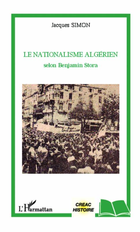 Le nationalisme algérien selon Benjamin Stora de Jacques Simon