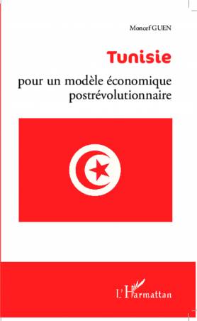 Tunisie : pour un modèle économique postrévolutionnaire