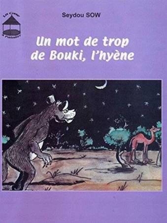 Un mot de trop de Bouki, l'hyène de Seydou Sow