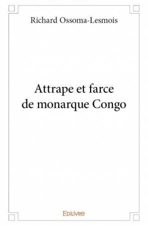 Attrape et farce de monarque Congo