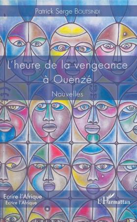 L'heure de la vengeance à Ouenzé de Patrick-Serge Boutsindi