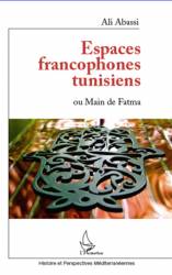 Espaces francophones tunisiens ou Main de Fatma